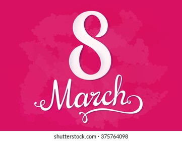 VECTOR eps 10. International Women's Day at 8th March. Enjoy!