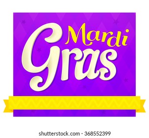 VECTOR eps 10. Mardi Gras design element. All layers grouped for easy editing. No open shapes or paths. Cute lettering, Enjoy!
