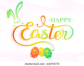 VECTOR eps 10. Ready design for Easter. Hand drawn lettering text "Happy Easter" on white background. Illustration painted bright pink violet colors  Card 2017 text "Happy Easter" funny vector bunny 