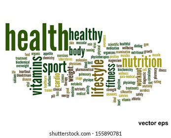 Vector eps concept or conceptual abstract word cloud on white background as metaphor for health,nutrition,diet,wellness,body,energy,medical,fitness,medical,gym,medicine,sport,heart or science