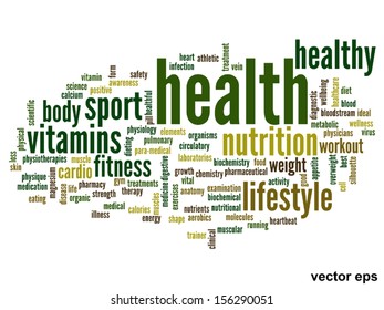 Vector eps concept or conceptual abstract word cloud on white background as metaphor for health,nutrition,diet,wellness,body,energy,medical,fitness,medical,gym,medicine,sport,heart or science