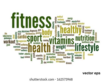Vector eps concept or conceptual abstract word cloud on white background as metaphor for health,nutrition,diet,wellness,body,energy,medical,fitness,medical,gym,medicine,sport,heart or science