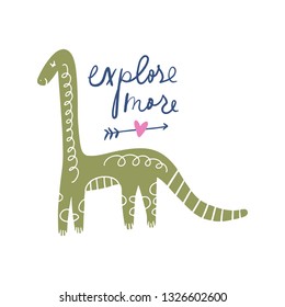 Vector EPS print. Explore more text postcard with cute dinosaur. Nursery apparel, cartoon scandinavian style. Good for baby clothes, room posters, wall art, childish prints and stationery