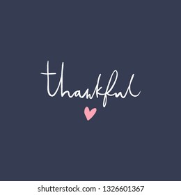 Vector EPS print. Thankful text. Beautiful boho style lettering postcard. Ink freehand inscription. Good for holiday typography