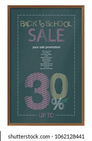 VECTOR EPS10 - back to school sale banner template design, up to 30% off,
chalkboard with wooden frame format, isolated on white background.