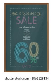 VECTOR EPS10 - back to school sale banner template design, up to 60% off,
chalkboard with wooden frame format, isolated on white background.