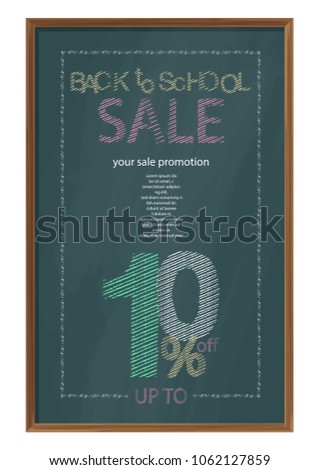 VECTOR EPS10 - back to school sale banner template design, up to 10% off,
chalkboard with wooden frame format, isolated on white background.