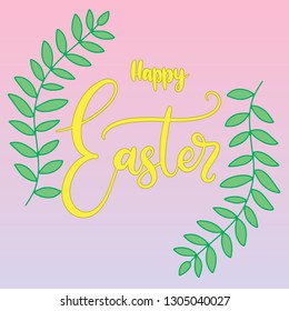 Vector EPS10 hand written lettering illustration for happy easter banner, poster, sale invitation template with colorful pink and violet gradient background and spring twig with leaves in flat style