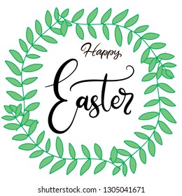 Vector EPS10 hand written lettering illustration for happy easter banner, poster, sale invitation template with spring wreath of twigs with leaves in flat style