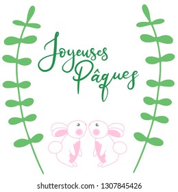 Vector EPS10 hand written lettering illustration for happy easter banner, poster, sale invitation template in french language with spring twigs with leaves and pink bunny rabbits in cartoon flat style