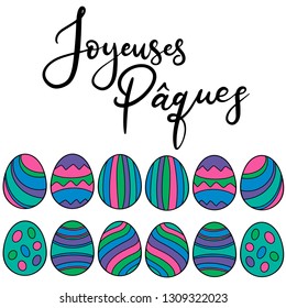 Vector EPS10 hand written lettering illustration in french language for happy easter banner, poster, sale invitation template with colorful set of eggs in cartoon flat style on white background