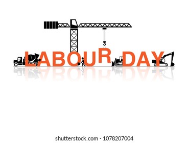 VECTOR EPS10 - labour day, typography design orange letter on white background with object of building site.