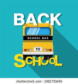 VECTOR EPS10 - rear view of school bus with typography back to school and long shadow on green background.