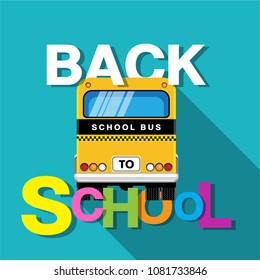 VECTOR EPS10 - rear view of school bus with typography back to school and long shadow on green background.