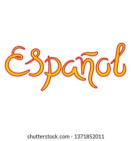Vector Espanol, spanish translation of Spanish word. Hand lettering .