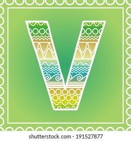 Vector ethnic hand drawn font on green background, letter V