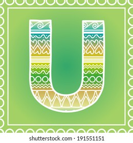 Vector ethnic hand drawn font on green background, letter U
