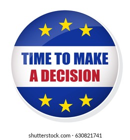 Vector EU EXIT badge. Time to make a decision pin button