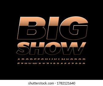 Vector event banner Big Show. Fashion Gold and Black Font. Dark gradient Alphabet Letters and Numbers