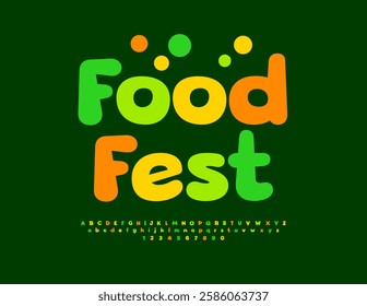 Vector Event banner Food Fest. Bright Joyful Font. Colorful Alphabet Letters and Numbers set