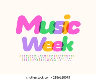 Vector event banner Music Week with artistic style Font. Colorful Alphabet Letters, Numbers and Symbols set