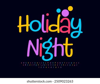 Vector event emblem Holiday Night. Bright creative Font. Thin handwritten Alphabet Letters and Numbers set