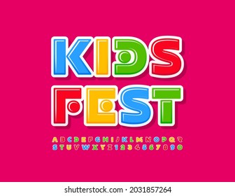 Vector event flyer Kids Fest. Cute colorful Font. Bright abstract Alphabet Letters and Numbers set