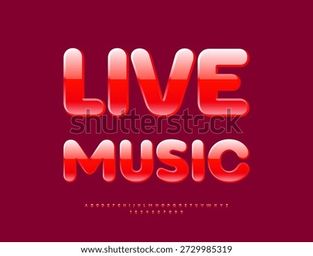 Vector event flyer Live Music. Glossy Red Font. Artistic Alphabet Letters and Numbers.