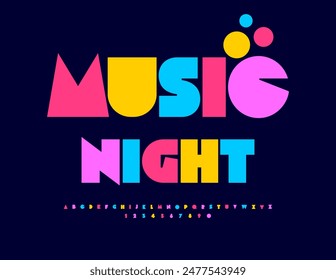 Vector event flyer Music Night. Unique Colorful Font. Bright set of abstract style Alphabet Letters and Numbers.