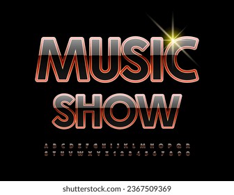 Vector event flyer Music Show. Bright artistic Font. Elegant Alphabet Letters and Numbers set. 