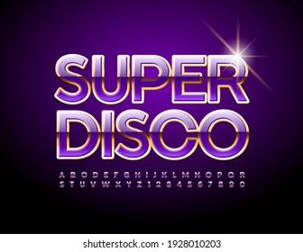 Vector event flyer Super Disco. Gold and Violet glossy Font. Luxury Alphabet Letters and Numbers set