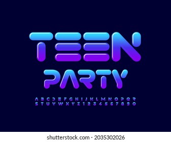 Vector event flyer Teen Party with modern style Font. Set of trendy Alphabet Letters and Numbers