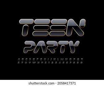 Vector Event Flyer Teen Party. Modern Black Font. Glossy Creative Alphabet Letters And Numbers Set