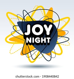 Vector event flyer template Joy Night. Creative shape Element for Design. Abstract isolated Logo