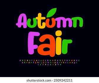 Vector event poster Autumn Fair. Playful bright Font. Trendy cool Alphabet Letters and Numbers set.