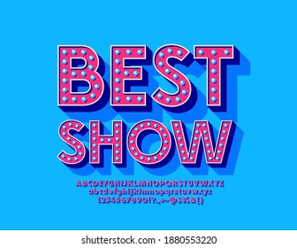 Vectorereignis Poster Best Show. Trendy Lamp Font. Alphabet-Alphabet-Buchstaben und -Zahlen im Retro-Stil
