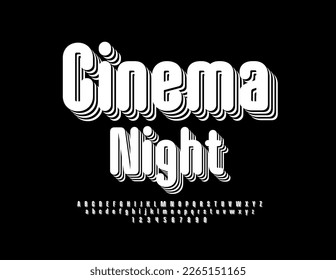 Vector event poster Cinema Night. Black and White Trendy Font, 3D layered Alphabet Letters, Numbers and Symbols set