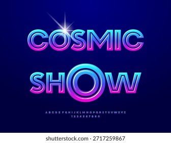 Cartaz de evento vetorial Cosmic Show. Fonte Brilhante Exclusiva. Conjunto de Letras e Números Alfabéticos Artísticos Azuis e Violetas