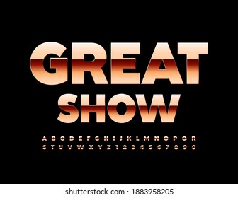 Vector event poster Great Show. Pink Gold Font. Luxury style Alphabet Letters and Numbers set