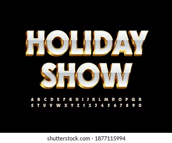 Vector Event Poster Holiday Show. 3D Gold And White Font. Luxury Alphabet Letters And Numbers Set