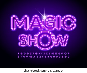 Vector event poster Magic Show. Purple illuminated Font. Bright neon Alphabet Letters and Numbers set