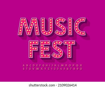 Vector event poster Music Fest with Bright Pink Alphabet. Retro style Font with Lamps. Glowing light Letters and Numbers set