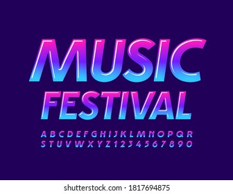 Vector event poster Music Festival. Gradient color Font. Bright glossy Alphabet letters and Numbers set