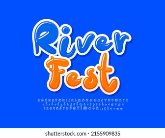 Vector event poster River Fest with artistic style Alphabet Letters, Numbers and Symbols set. Handwritten Blue Font