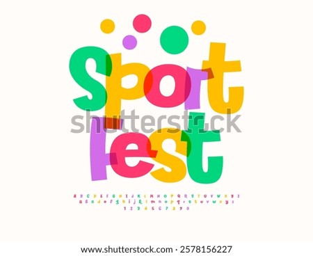 Vector Event poster Sport Fest. Festive Colorful Font. Bright Kids Alphabet Letters and Numbers. 