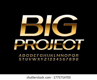 Vector exclusive banner Big Project. Shiny premium Font. Golden Alphabet Letters and Numbers