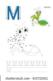 Vector exercise illustrated alphabet. Gaming and education. Learn handwriting. Connect dots by numbers. Kid game. Tracing worksheet for letter M. Mantis.