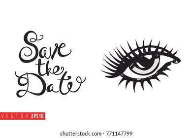 Vector eye with motivational text: save the date. Fashion accessory illustration in glamour style for beauty salon, shop, blog print. Isolated symbol on white background.