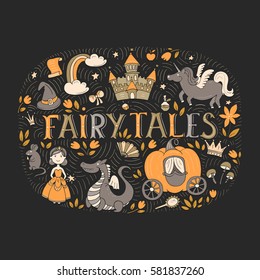 Vector fairy tales illustration with hand drawn elements - princess, dragon, castle, mouse, unicorn, rainbow, magic hat, pumpkin carriage, crown isolated on background.