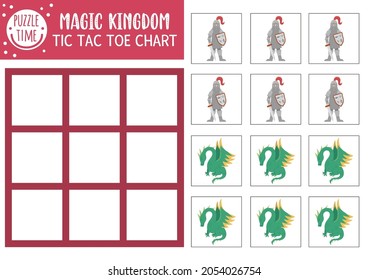 Vector fairytale tic tac toe chart with knight and dragon. Fairy tale holiday board game playing field with fantasy characters. Funny magic kingdom printable worksheet. Noughts and crosses grid 
